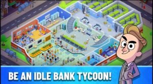 تحميل لعبة Idle Bank Tycoon مهكرة APK.2025 إمبراطورية المال اخر اصدار 4