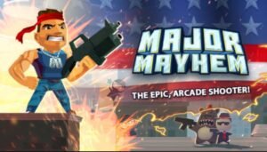 تحميل لعبة Major Mayhem مهكرة APK.2025 فوضى عارمة اخر اصدار 4