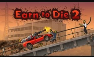 تحميل لعبة Earn to Die 2 مهكرة APK.2025 اكسب للموت 2 اخر اصدار 2